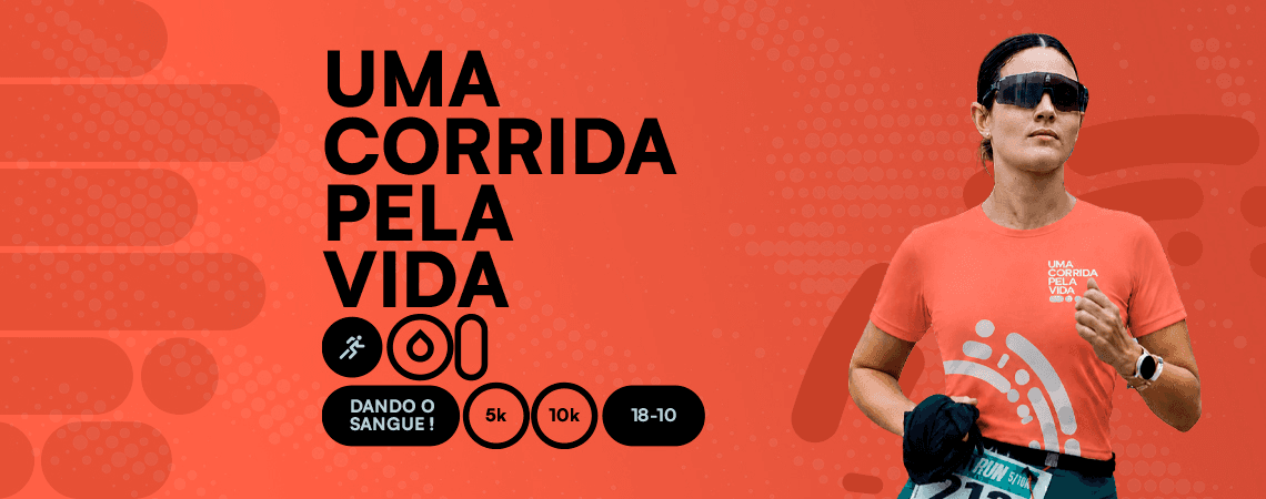 Imagem de divulgação: 1ª Corrida pela Vida
