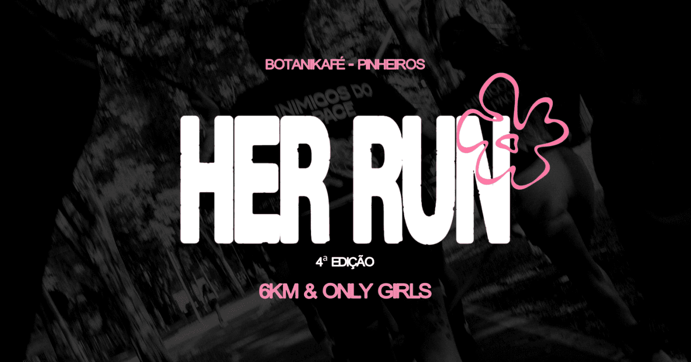 Imagem de divulgação: HER RUN - 4ª Edição